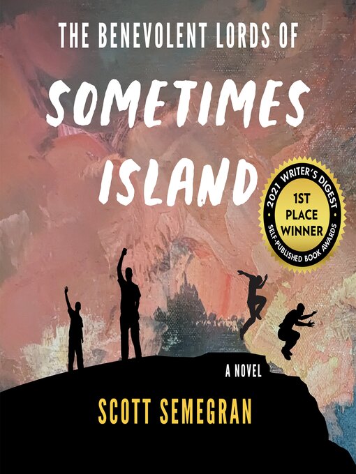 The Benevolent Lords of Sometimes Island